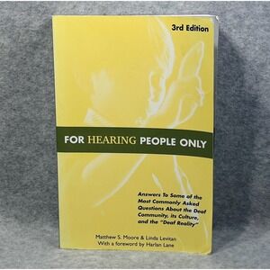 For Hearing People Only 3rd Edition Paperback GOOD Deaf Community Moore Levitan